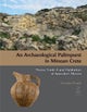 An Archaeological Palimpsest in Minoan Crete
