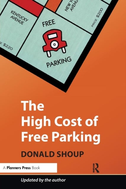 The High Cost of Free Parking - Updated Edition