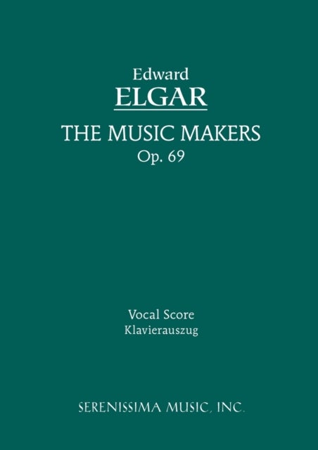 The Music Makers, Op.69 - Vocal score