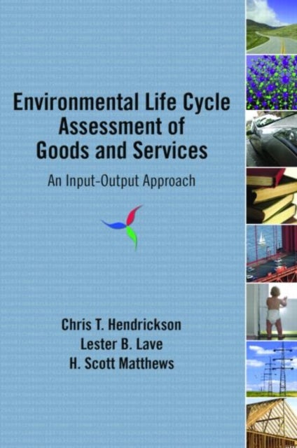 Environmental Life Cycle Assessment of Goods and Services - An Input-Output Approach