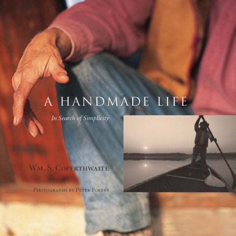 A Handmade Life - In Search of Simplicity