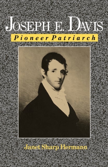 Joseph E. Davis - Pioneer Patriarch