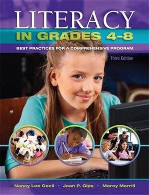 Literacy in Grades 4-8 - Best Practices for a Comprehensive Program