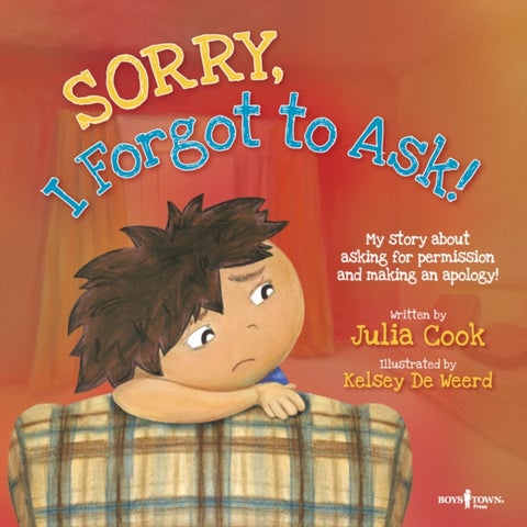 Sorry, I Forgot to Ask! - My Story About Asking for Permission and Making an Apology!