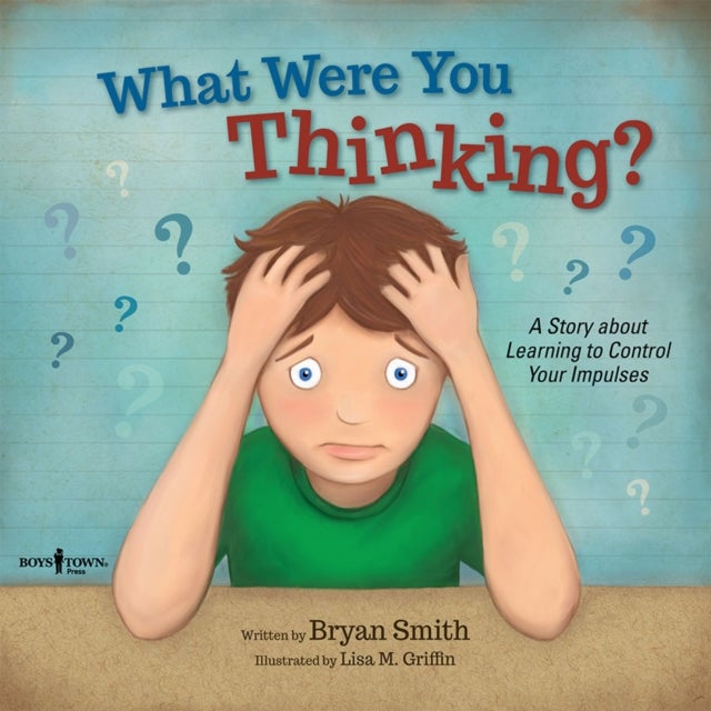 What Were You Thinking? - A Story About Learning to Control Your Impulses