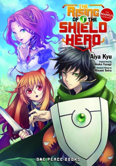 The Rising Of The Shield Hero Volume 01: The Manga