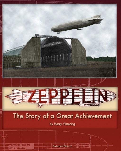 Zeppelin - The Story of a Great Achievement
