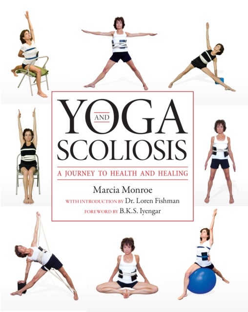 Yoga and Scoliosis - A Journey to Health and Healing