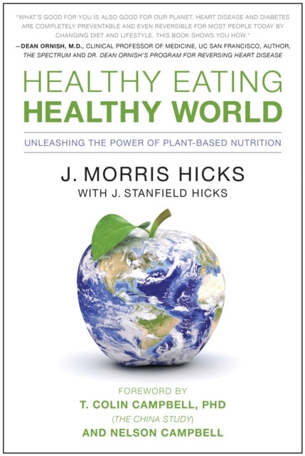 Healthy Eating, Healthy World - Unleashing the Power of Plant-Based Nutrition