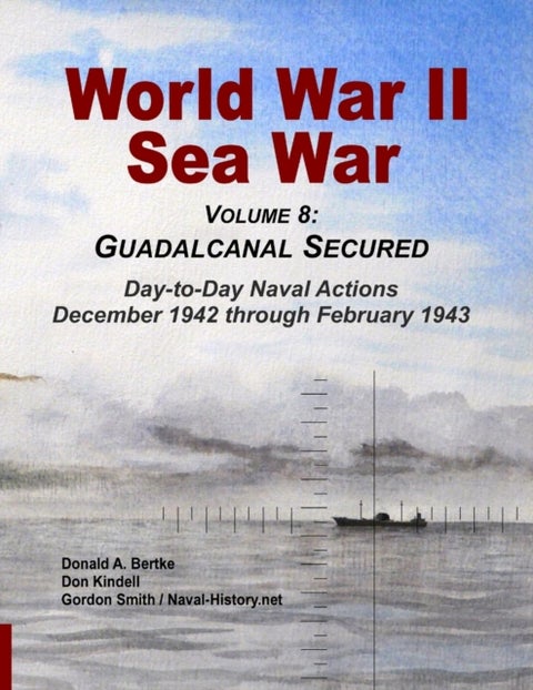 World War II Sea War, Vol 8 - Guadalcanal Secured