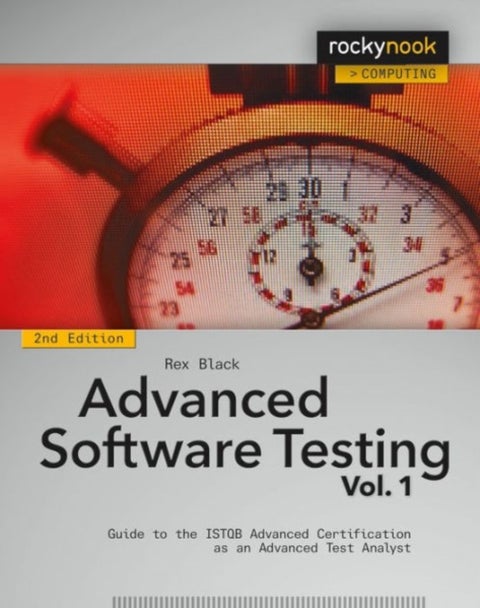 Advanced Software Testing - Vol. 1, 2nd Edition - Guide to the ISTQB Advanced Certification as an Advanced Test Analyst