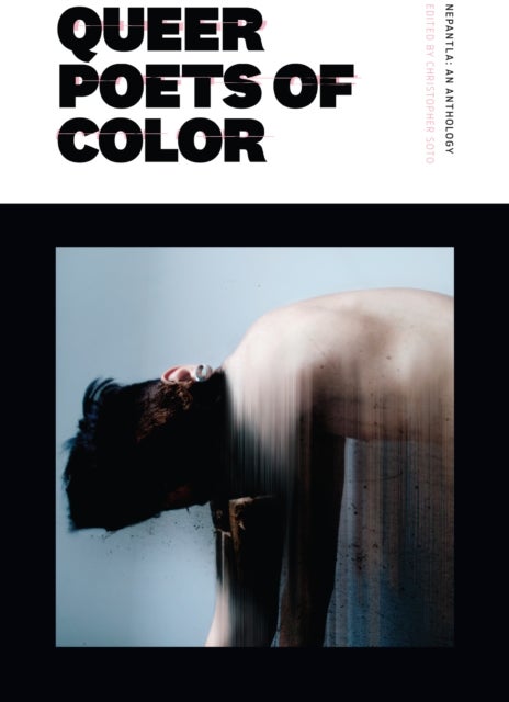 Nepantla - An Anthology Dedicated to Queer Poets of Color