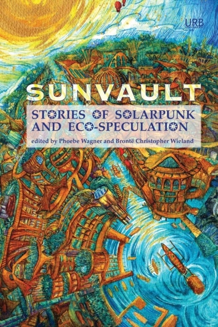 Sunvault - Stories of Solarpunk and Eco-Speculation