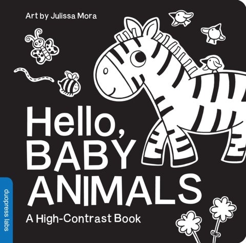 Hello, Baby Animals - A Durable High-Contrast Black-and-White Board Book for Newborns and Babies