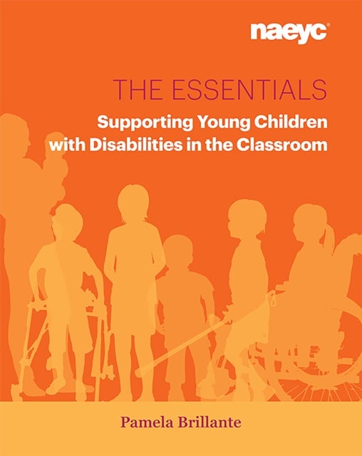 The Essentials - Supporting Young Children with Disabilities in the Classroom