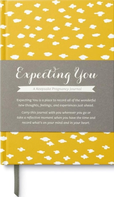 Expecting You - A Keepsake Pregnancy Journal