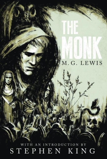 The Monk - A Romance (Gothic Classics)