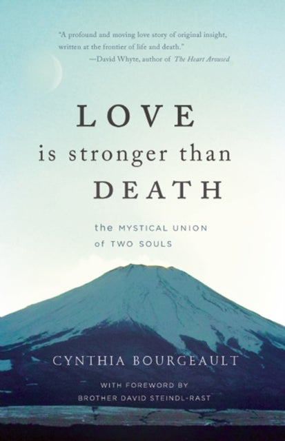Love Is Stronger Than Death - The Mystical Union of Two Souls
