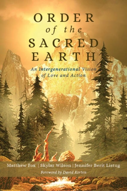 Order of the Sacred Earth - An Intergenerational Vision of Love and Action