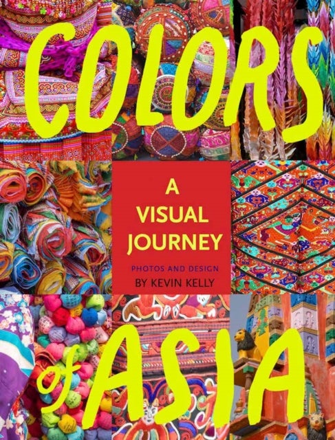 Colors of Asia - A Visual Journey