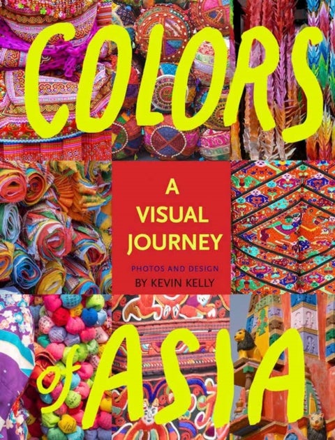 Colors of Asia - A Visual Journey