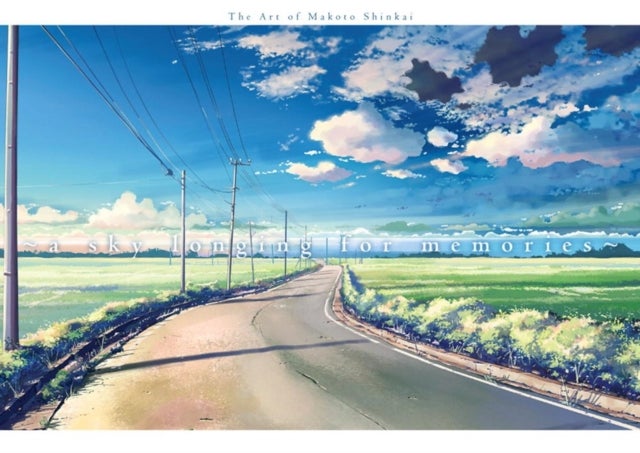 A Sky Longing For Memories - The Art of Makoto Shinkai