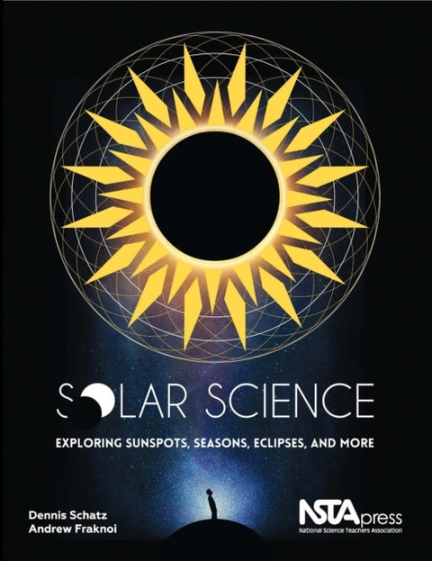 Solar Science - Exploring Sunspots, Seasons, Eclipses, and More