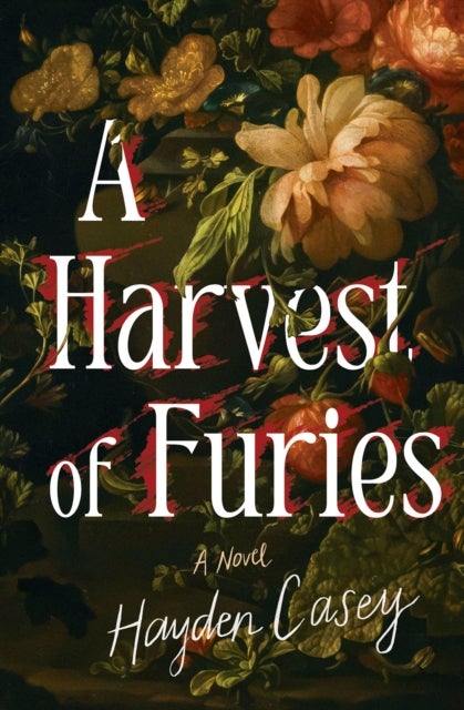 A Harvest of Furies - A Novel