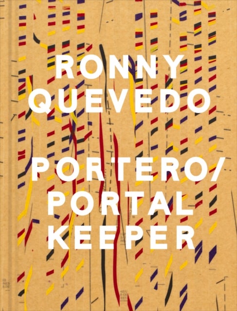 Ronny Quevedo: Portero / Portal Keeper