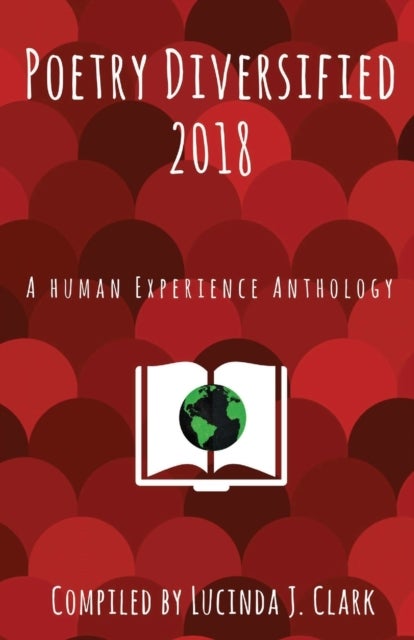 Poetry Diversified 2018 - A Human Experience Anthology