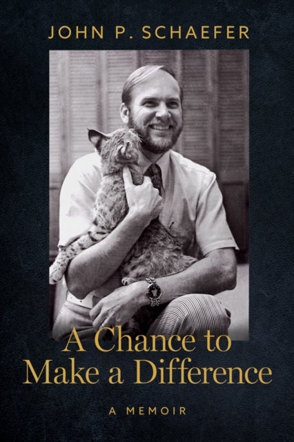 A Chance to Make a Difference - A Memoir