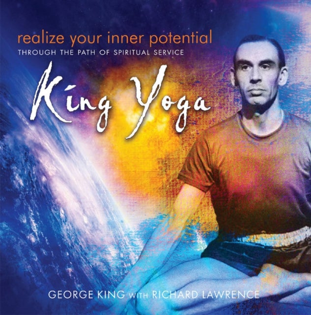 Realize Your Inner Potential - Through the Path of Spiritual Service -- King Yoga