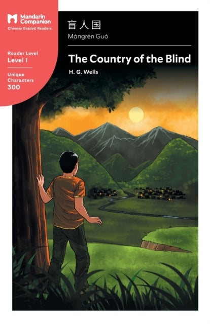 The Country of the Blind - Mandarin Companion Graded Readers Level 1, Simplified Chinese Edition
