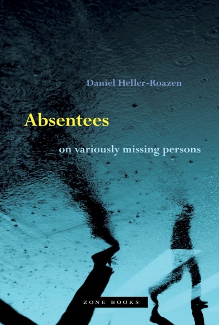 Absentees ¿ On Variously Missing Persons