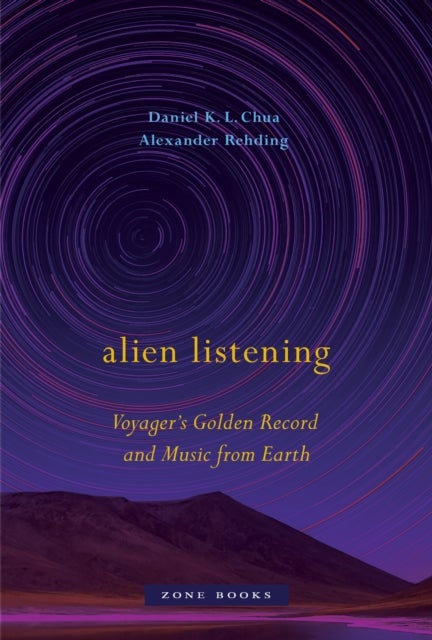 Alien Listening ¿ Voyager's Golden Record and Music from Earth