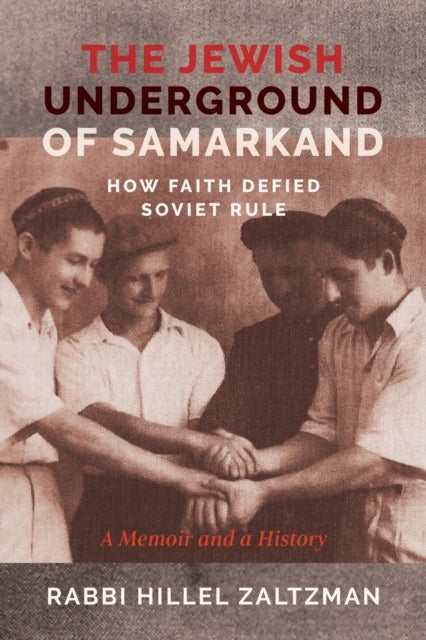 The Jewish Underground of Samarkand - How Faith Defied Soviet Rule