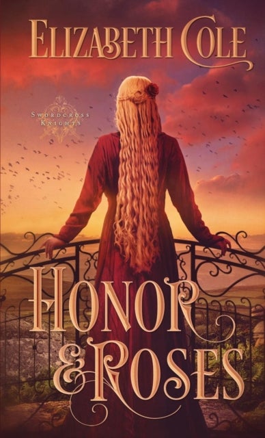 Honor & Roses - A Medieval Romance