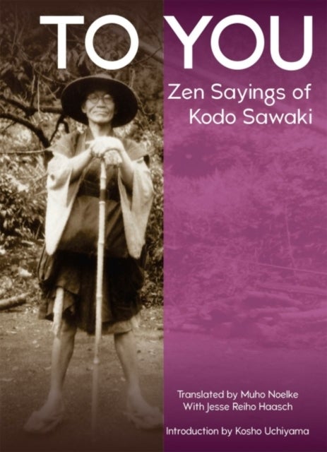 To You - ZEN Sayings of Kodo Sawaki
