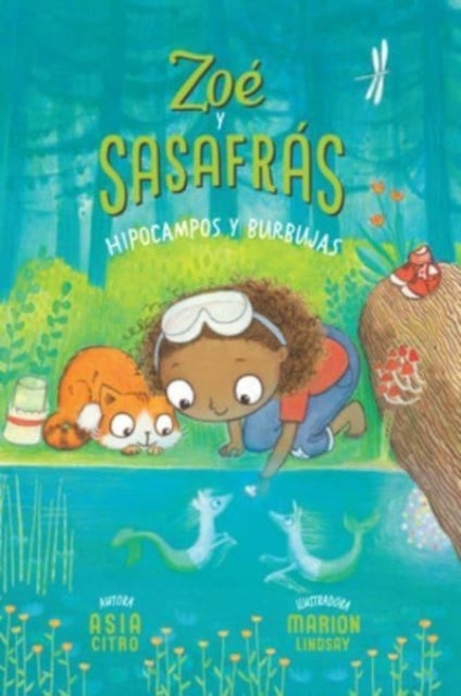 Hipocampos y burbujas - Zoe y Sasafras #3