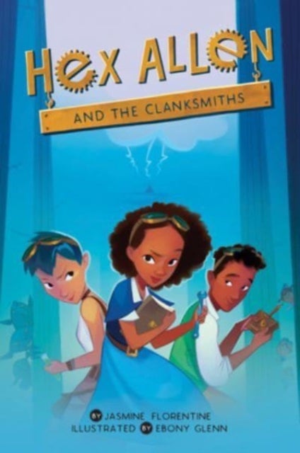 Hex Allen - And the Clanksmiths