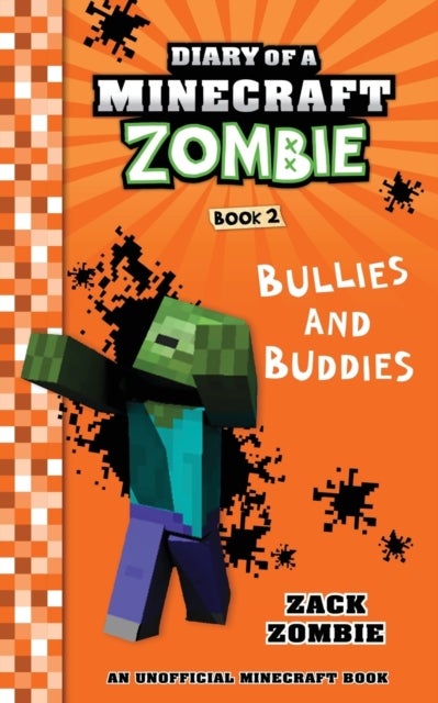 Diary of a Minecraft Zombie Book 2 - Bullies and Buddies