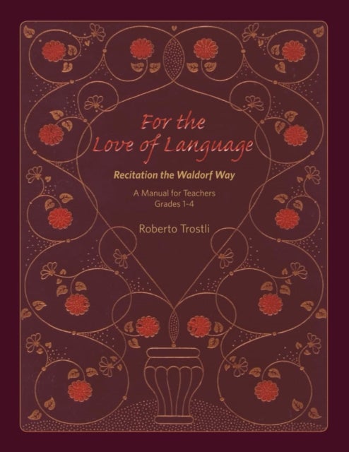 For the Love of Language - A Manual for Teachers Grades 1-4