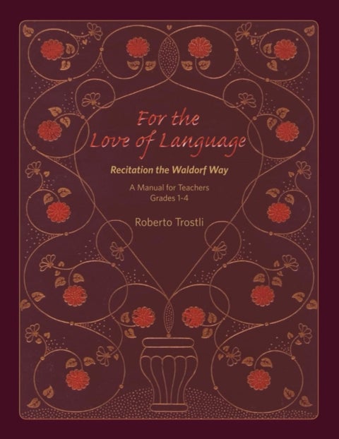 For the Love of Language - A Manual for Teachers Grades 1-4