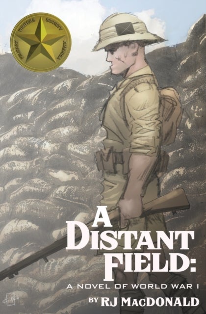 A Distant Field - A Novel of World War I