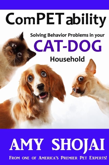 Competability - Solving Behavior Problems in Your Cat-Dog Household
