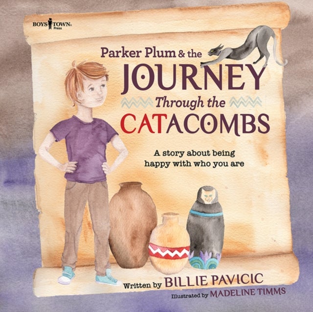 Parker Plum & the Journey Through the Catacombs - A Story About Being Happy with Who You are