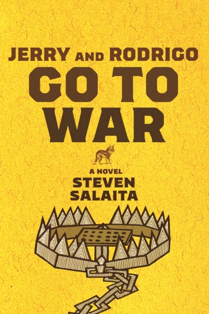 Jerry and Rodrigo Go to War - A Novel