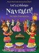 Let's Celebrate Navratri! (Nine Nights of Dancing & Fun) (Maya & Neel's India Adventure Series, Book