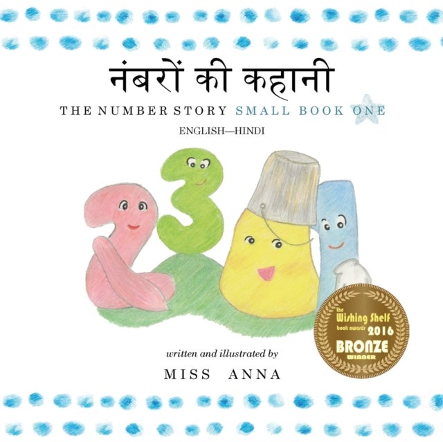 The Number Story 1 नंबरों की कहा&# - Small Book One English-Hindi
