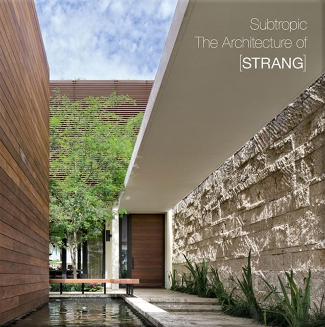 Subtropic - The Architecture of [Strang]